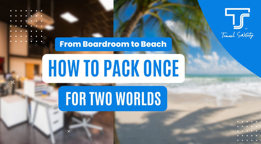 From Boardroom to Beach: How to Pack Once for Two Worlds